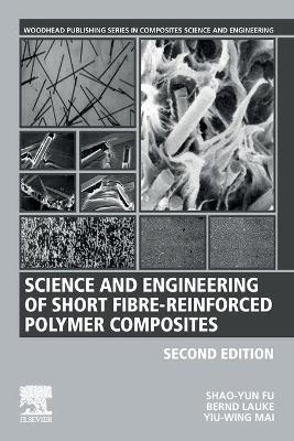 Science and Engineering of Short Fibre-Reinforced Polymer Composites 2nd edition