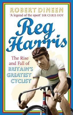 Reg Harris: The rise and fall of Britain's greatest cyclist