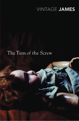 Turn of the Screw and Other Stories: The Romance of Certain Old Clothes, The Friends of the Friends and The Jolly  Corner