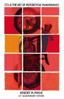 Zen and the Art of Motorcycle Maintenance: 40th Anniversary Edition Special edition