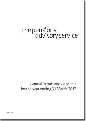 Pensions Advisory Service annual report and accounts for the year ending 31  March 2012