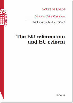 EU referendum and EU reform: 9th report of session 2015-16