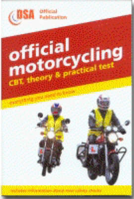Official Motorcycling: CBT, Theory and Practical Test 2003 Revised edition