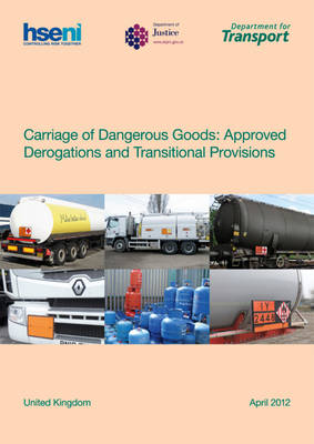 Carriage of dangerous goods: approved derogations and transitional provisions 2012 ed