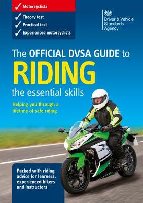 Official DVSA Guide to Riding - the essential skills (3rd edition)