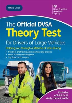 Official DVSA Theory Test for Drivers of Large Vehivcles: DVSA Safe Driving for Life Series