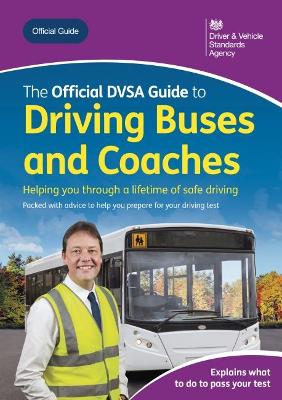 official DVSA guide to driving buses and coaches 2020 ed