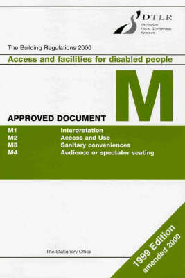 Building Regulations 1991: Approved document M: Access and facilities for disabled people 1998 ed., 4th impression 2000