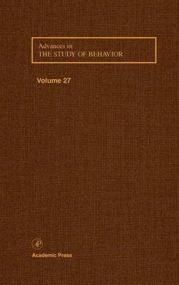 Advances in the Study of Behavior: Stress and Behavior, Volume 27