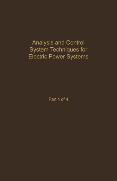 Control and Dynamic Systems: Advances in Theory and Applications, v. 44, Analysis and Control System Techniques for Electric Power Systems, Part 4