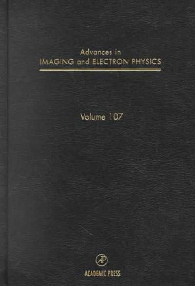 Advances in Imaging and Electron Physics, Volume 107