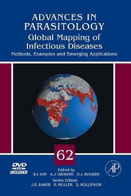 Global Mapping of Infectious Diseases: Methods, Examples and Emerging Applications, Volume 62