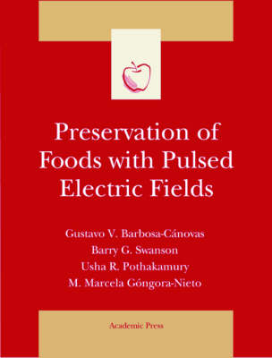 Preservation of Foods with Pulsed Electric Fields