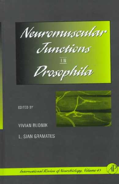 Neuromuscular Junctions in Drosophila, Volume 43
