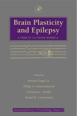 Brain Plasticity and Epilepsy: A Tribute to Frank Morrell, Volume 45