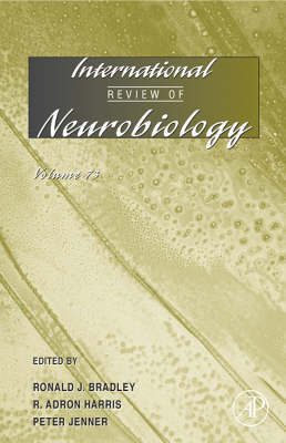 International Review of Neurobiology, Volume 73
