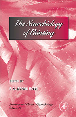 Neurobiology of Painting: International Review of Neurobiology, Volume 74