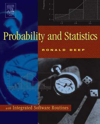 Probability and Statistics: with Integrated Software Routines