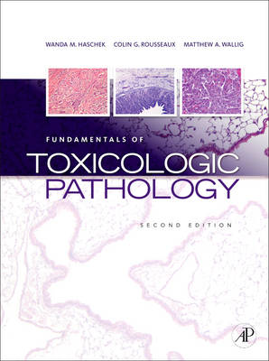 Fundamentals of Toxicologic Pathology 2nd edition