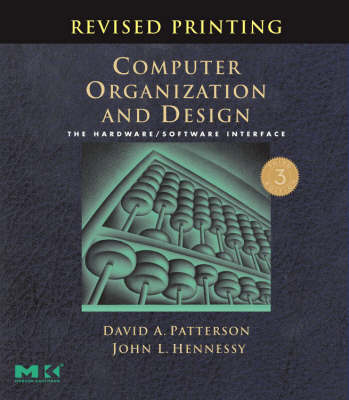 Computer Organization and Design, Revised Printing, Third Edition: The Hardware/Software Interface 3rd edition