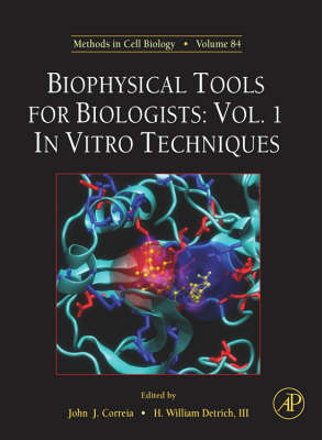 Biophysical Tools for Biologists: In Vitro Techniques, Volume 84