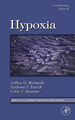 Fish Physiology: Hypoxia, Volume 27