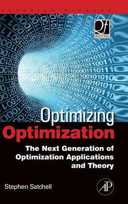 Optimizing Optimization: The Next Generation of Optimization Applications and Theory