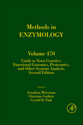 Guide to Yeast Genetics: Functional Genomics, Proteomics, and Other Systems  Analysis 2nd edition, Volume 470