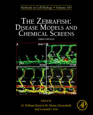 Zebrafish: Disease Models and Chemical Screens 3rd edition, Volume 105