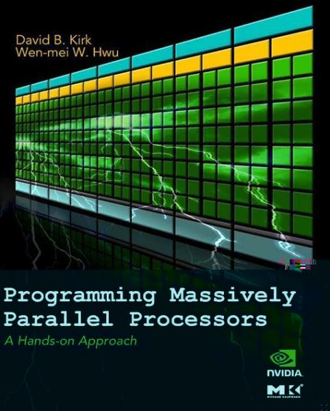 Programming Massively Parallel Processors: A Hands-on Approach