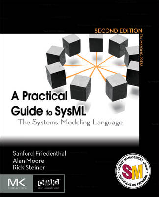 Practical Guide to SysML: The Systems Modeling Language 2nd edition