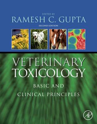 Veterinary Toxicology: Basic and Clinical Principles 2nd edition