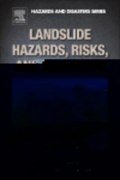 Landslide Hazards, Risks, and Disasters