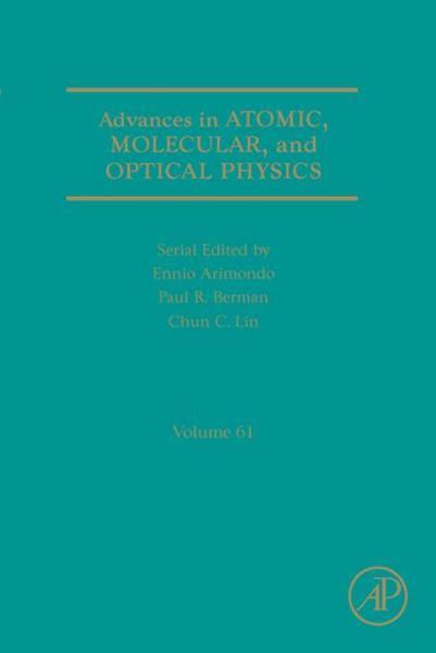 Advances in Atomic, Molecular, and Optical Physics