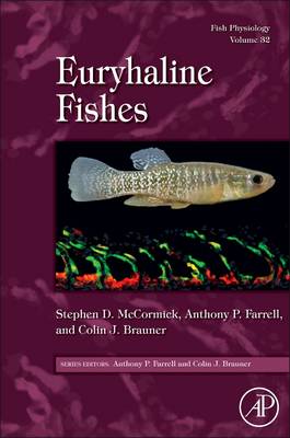 Fish Physiology: Euryhaline Fishes, Volume 32