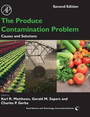 Produce Contamination Problem: Causes and Solutions 2nd edition