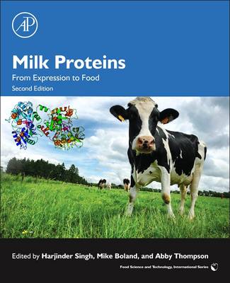 Milk Proteins: From Expression to Food 2nd edition
