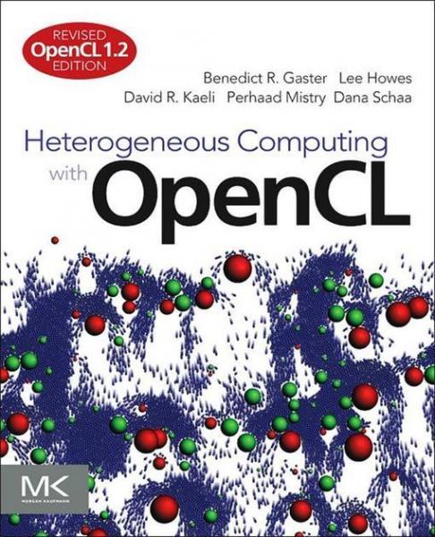Heterogeneous Computing with OpenCL: Revised OpenCL 1.2 Edition