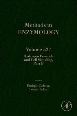 Hydrogen Peroxide and Cell Signaling, Part B, Volume 527