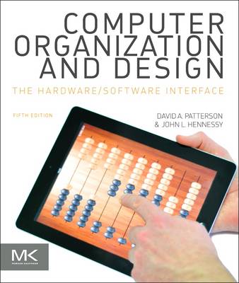 Computer Organization and Design MIPS Edition: The Hardware/Software Interface 5th edition