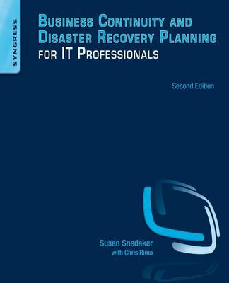 Business Continuity and Disaster Recovery Planning for IT Professionals 2nd edition