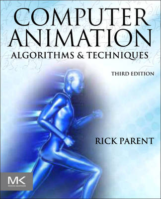 Computer Animation: Algorithms and Techniques 3rd edition