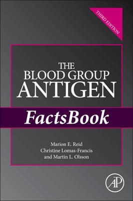 Blood Group Antigen FactsBook 3rd edition