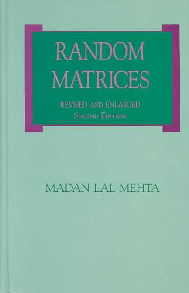 Random Matrices: Revised and Enlarged Second Edition 2nd edition