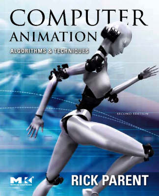 Computer Animation: Algorithms and Techniques 2nd edition