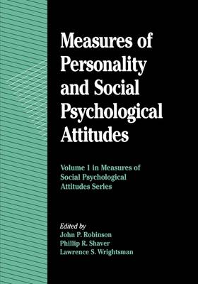 Measures of Personality and Social Psychological Attitudes, Volume 1