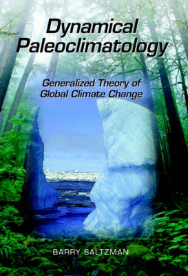 Dynamical Paleoclimatology: Generalized Theory of Global Climate Change, Volume 80