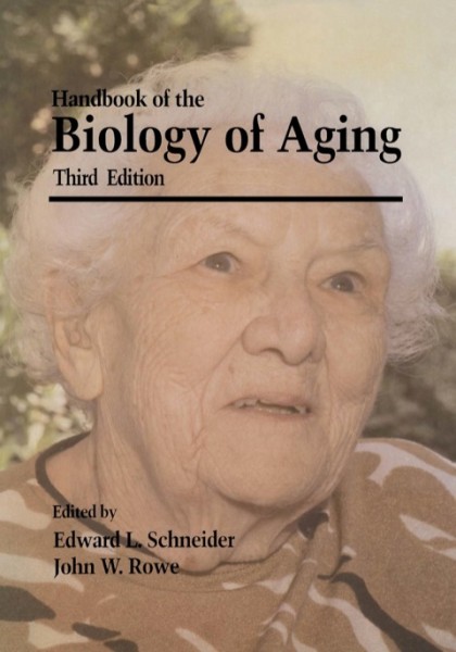Handbook of the Biology of Aging 3rd Revised edition