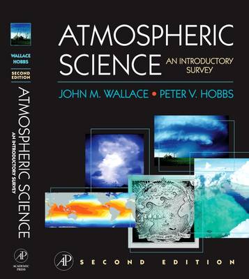 Atmospheric Science: An Introductory Survey 2nd edition