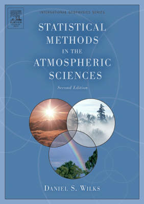 Statistical Methods in the Atmospheric Sciences 2nd edition, Volume 100